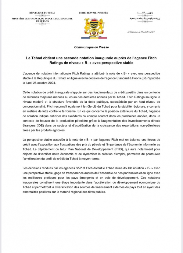 Le Tchad obtient une seconde notation inaugurale auprès de l&#039;agence Fitch Ratings de niveau « B-» avec perspective stable  https://www.fitchratings.com/research/sovereigns/fitch-assigns-chad-b-idr-outlook-stable-30-10-2024/dodd-frank-disclosure