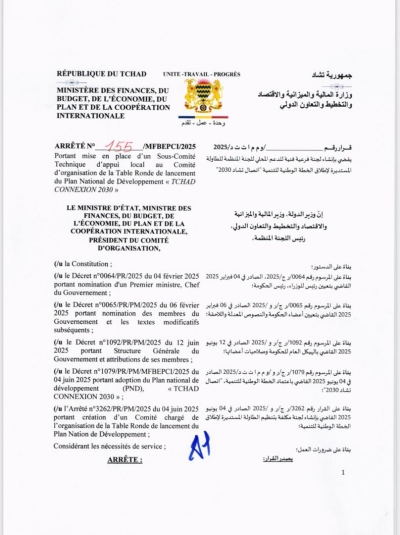 ARRÊTÉ N°155/MFBEPCI/2025 Portant mise en place d’un Sous-Comité Technique d’appui local au Comité d’organisation de la Table Ronde de lancement du Plan National de Développement « TCHAD CONNEXION 2030 »
