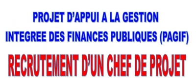 RECRUTEMENT D&#039;UN CHEF DE PROJET  POUR LE PROJET D&#039;APPUI A LA GESTION INTEGREE DES FINANCES PUBLIQUES (PAGIF) AU MINISTERE DES FINANCES ET DU BUDGET